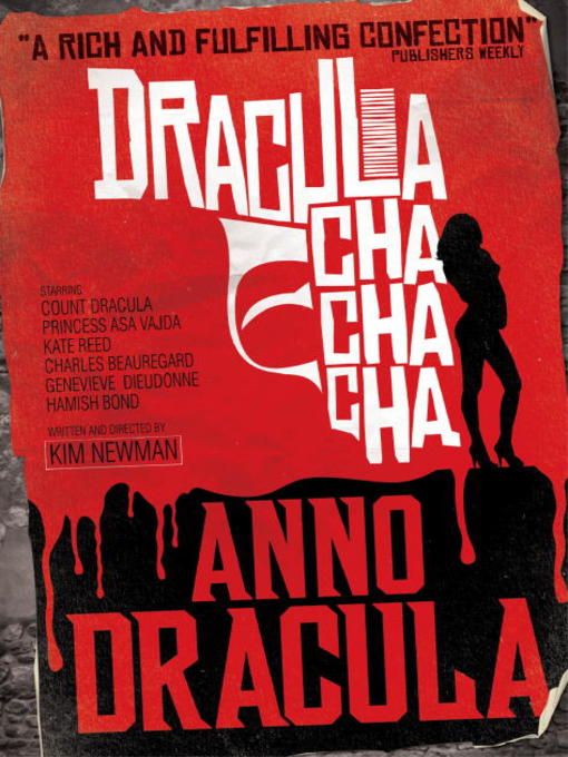 Title details for Dracula Cha Cha Cha by Kim Newman - Available